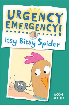 Urgency Emergency! Itsy Bitsy Spider